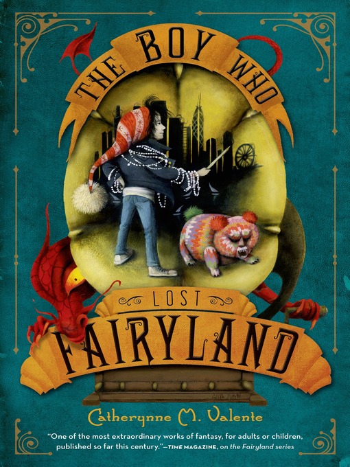 Title details for The Boy Who Lost Fairyland by Catherynne M. Valente - Wait list